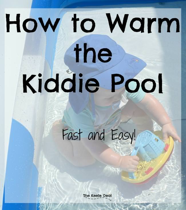 How to Warm the Kiddie Pool Fast and Easy Tip Junkie